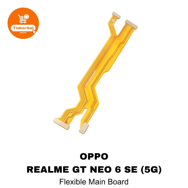 FLEXIBLE MAIN BOARD OPPO REALME GT NEO 6 SE (5G) / FLEKSIBEL MESIN TENGAH REALME GT NEO 6 SE