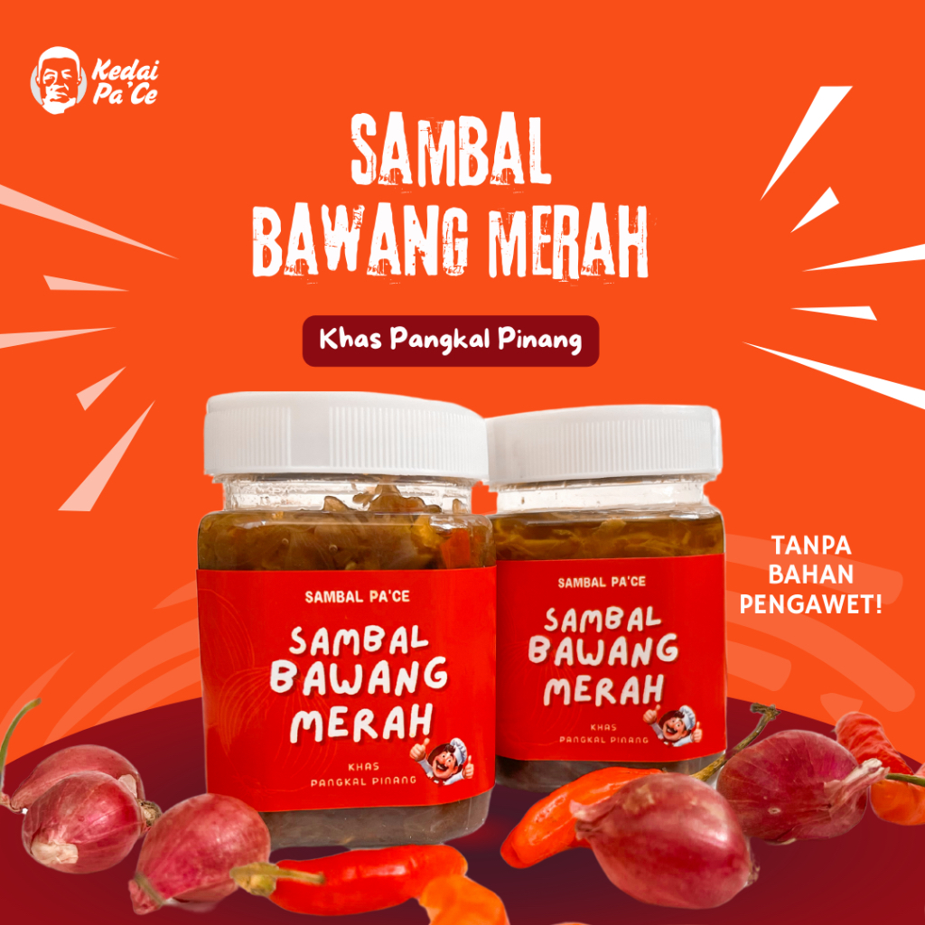 

Kedai Pa’ce - Sambal Bawang Merah Khas Pangkal Pinang