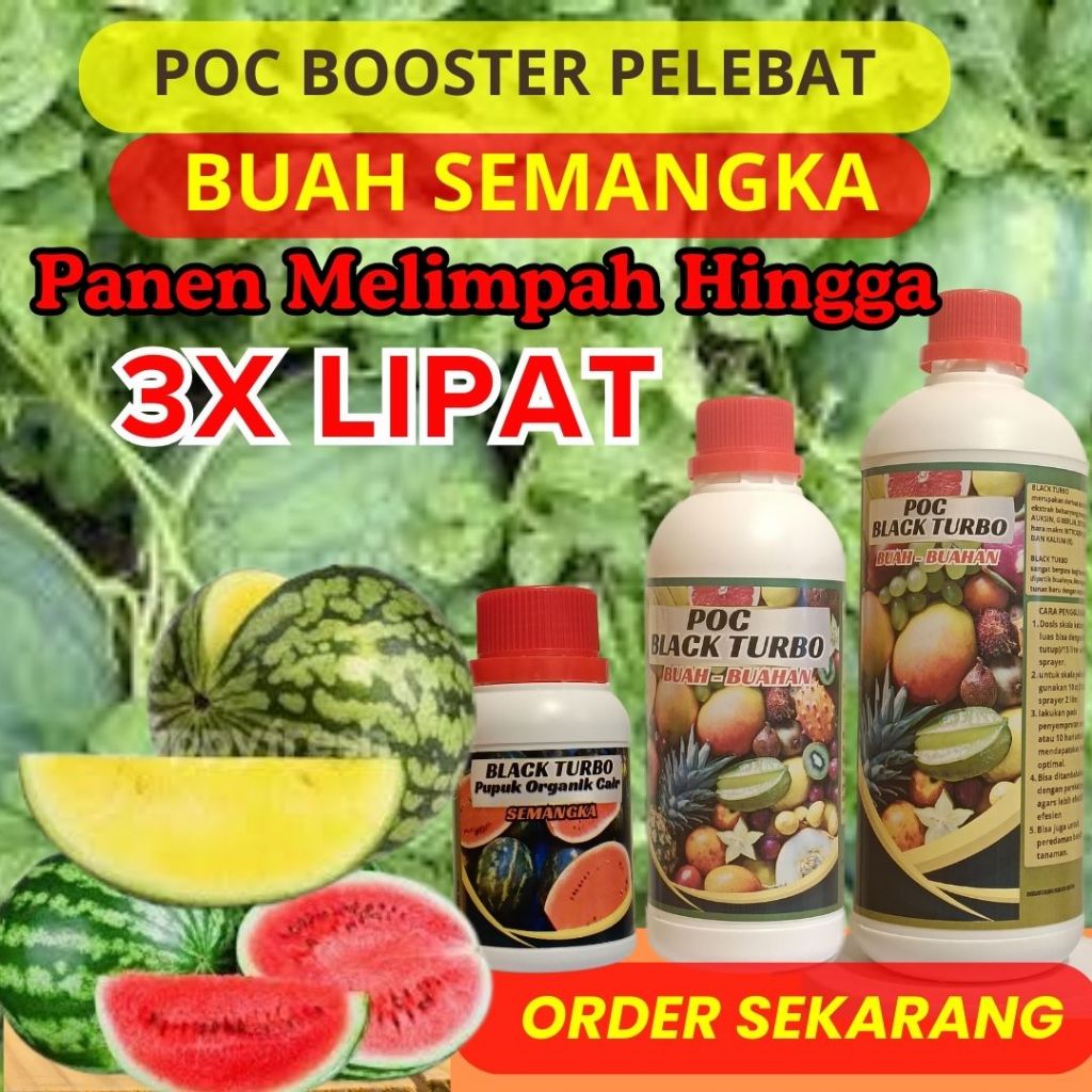 Pupuk Organik Cair Tanaman Buah Semangka | Pupuk Semangka Pembesar Buah | Pupuk Semangka Booster |  
