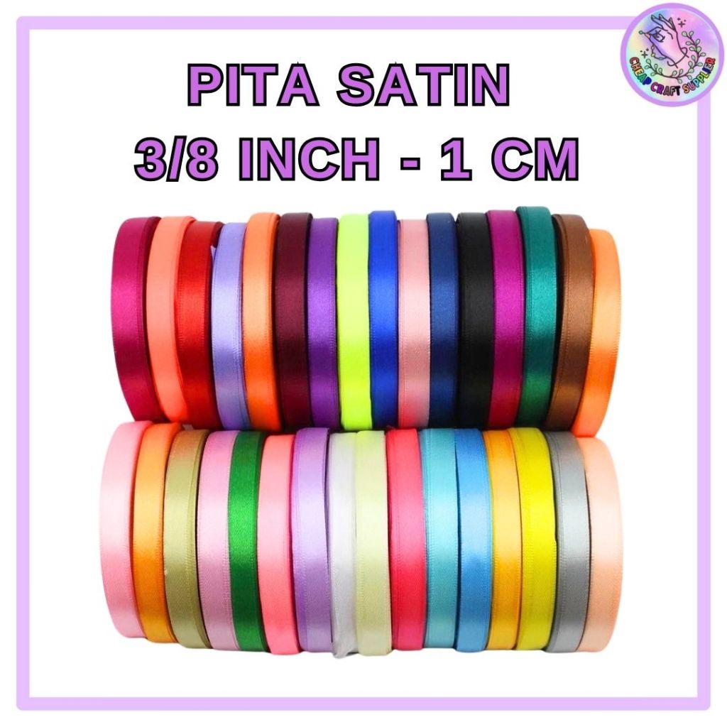 

Pita Satin 3/8 inch = 1 cm 3/8" 1cm 3/8'