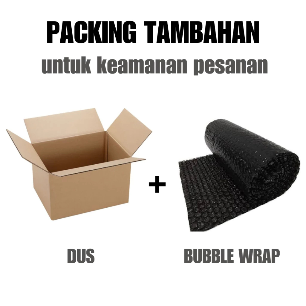 

Extra Packing Tambahan Dus dan Bubble Wrap Untuk Keamanan Produk