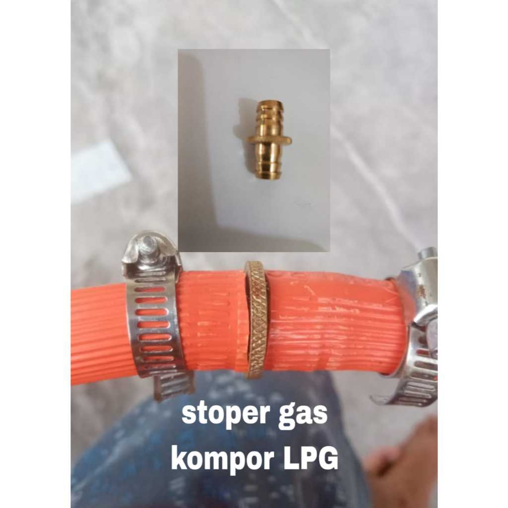injektor selang gas - noksel selang gas lpg - stoper gas lpg