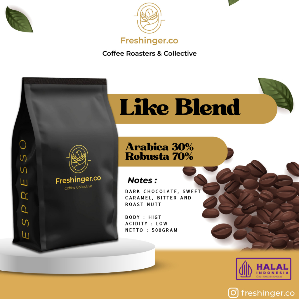 

House Blend Kopi Arabika Robusta 30:70 LIKE BLEND (BIJI/BUBUK) 500GRAM