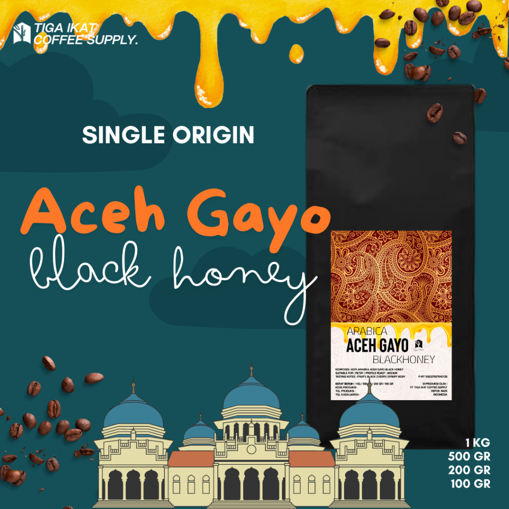 

COFFEE SINGLE ORIGIN ARABICA / KOPI SINGLE ORIGIN ARABIKA ACEH BLACK HONEY