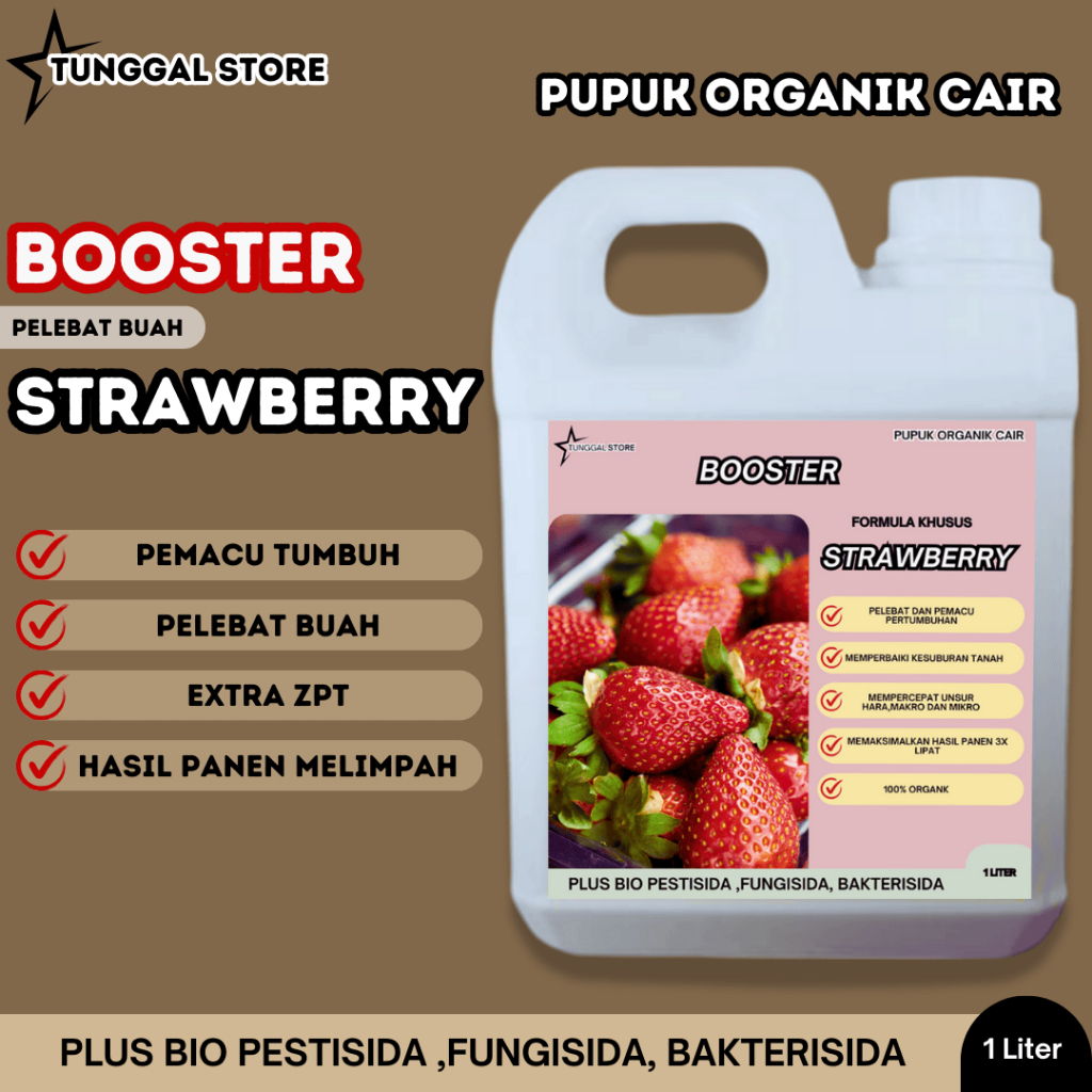 PUPUK ORGANIK CAIR TANAMAN STRAWBERRY, BOOSTER PELEBAT BUAH STRAWBERRY,PERANGSANG MASA PEMBUAHAN