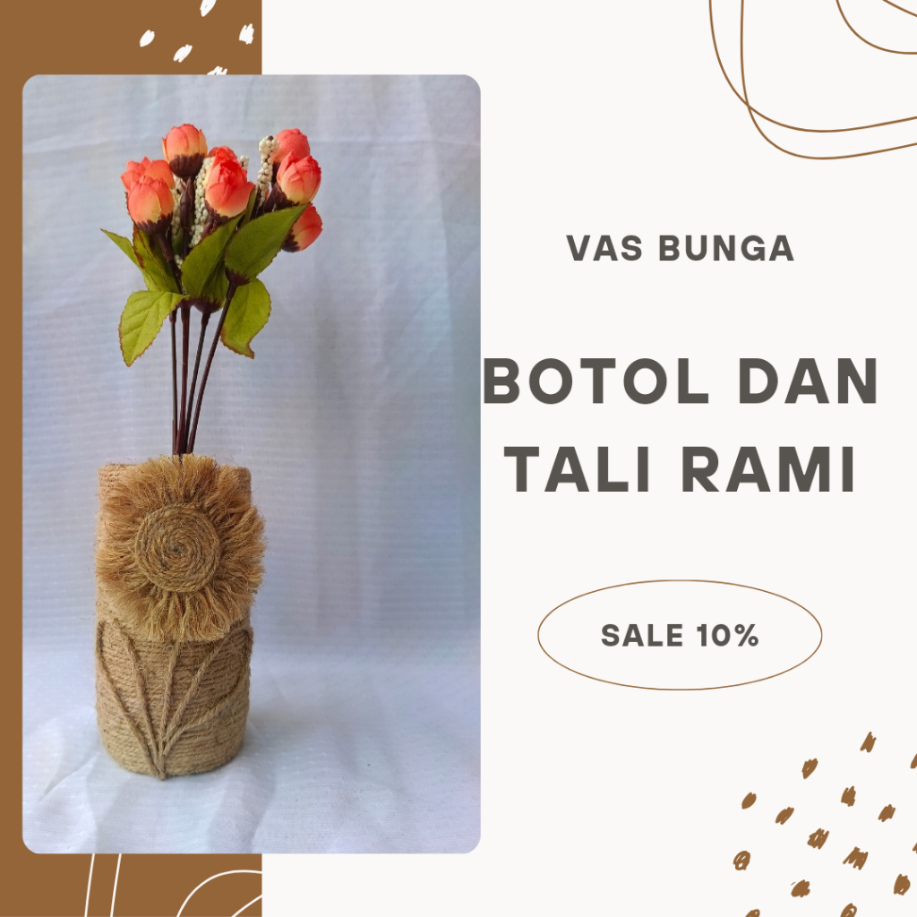 vas bunga estetik, vas bunga tali goni, vas bunga botol bekas.tempat pensil