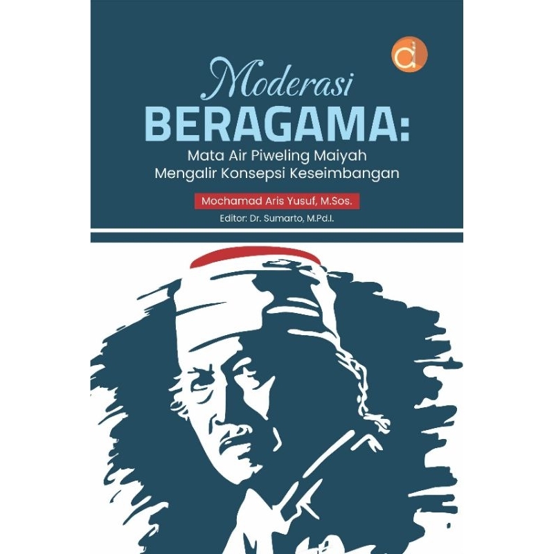 Buku Moderasi Beragama: Mata Air Piweling Maiyah Mengalir Konsepsi Keseimbangan
