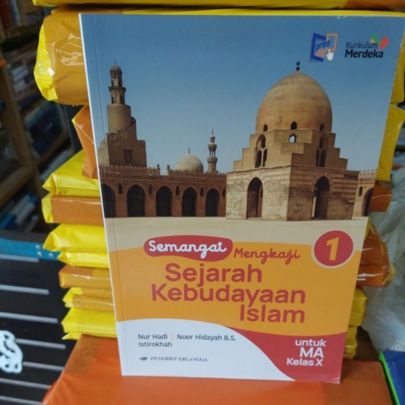 Semangat Mengkaji  Sejarah Kebudayaan Islam MA Kelas 10