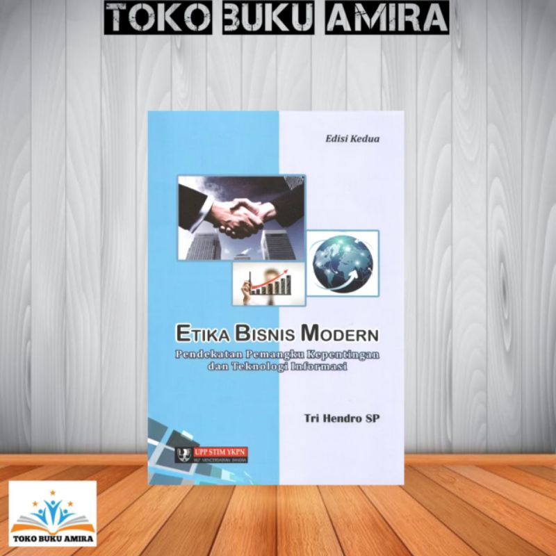 ETIKA BISNIS MODERN EDISI 2 By TRI HENDRO,SP