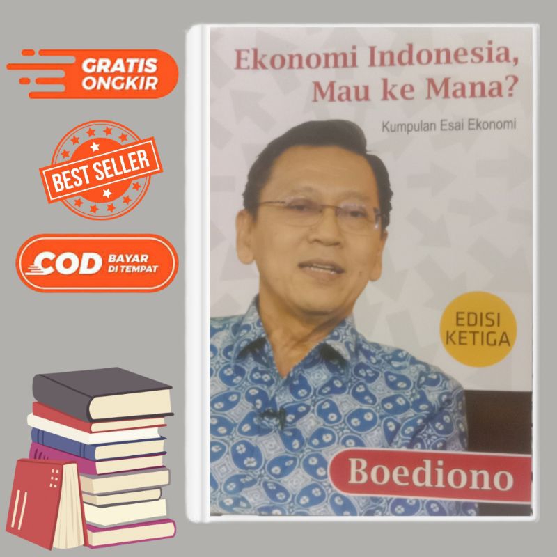 Buku EKONOMI INDONESIA MAU KE MANA - Boediono