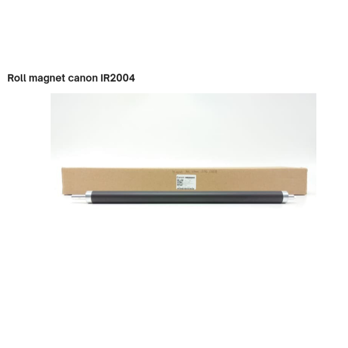 Roll magnet canon IR2004 IR2006 IR2002