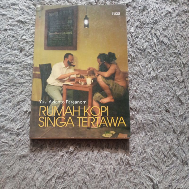 Rumah Kopi Singa Tertawa - Yusi Avianto Pareanom (ORIGINAL)