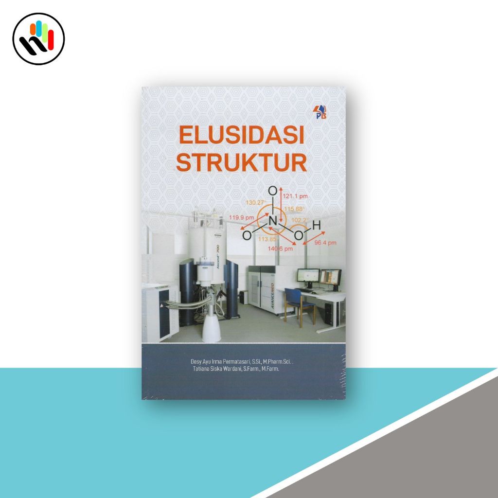 Buku Farmasi : Elusidasi Struktur, Desy ayu irma permatasari S.Si,M.Pharm - Pustaka Baru Press