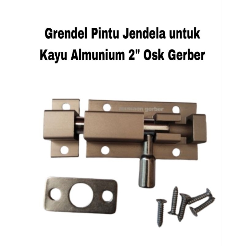Grendel Almunium Pintu Jendela Untuk Almunium& Kayu 2" Osk Gerber