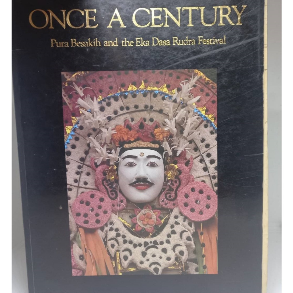 Once a Century: Pura Besakih and the Eka Dasa Rudra Festival