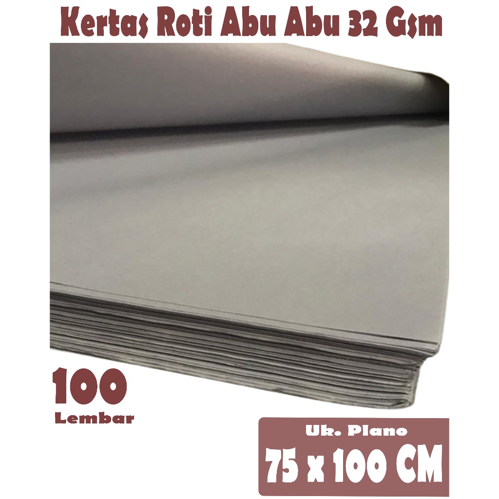 

KERTAS ROTI / BAKING PAPER / KERTAS ROTI ABU ABU 32 GSM UKURAN PLANO 75 X 100 CM , 100 LEMBAR