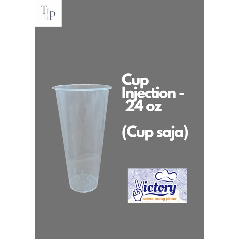 Cup Gelas Injection 700ml - 24 oz Victory / Cup es teh / Cup Boba / Cup minuman/ Cup plastik/ Gelas 