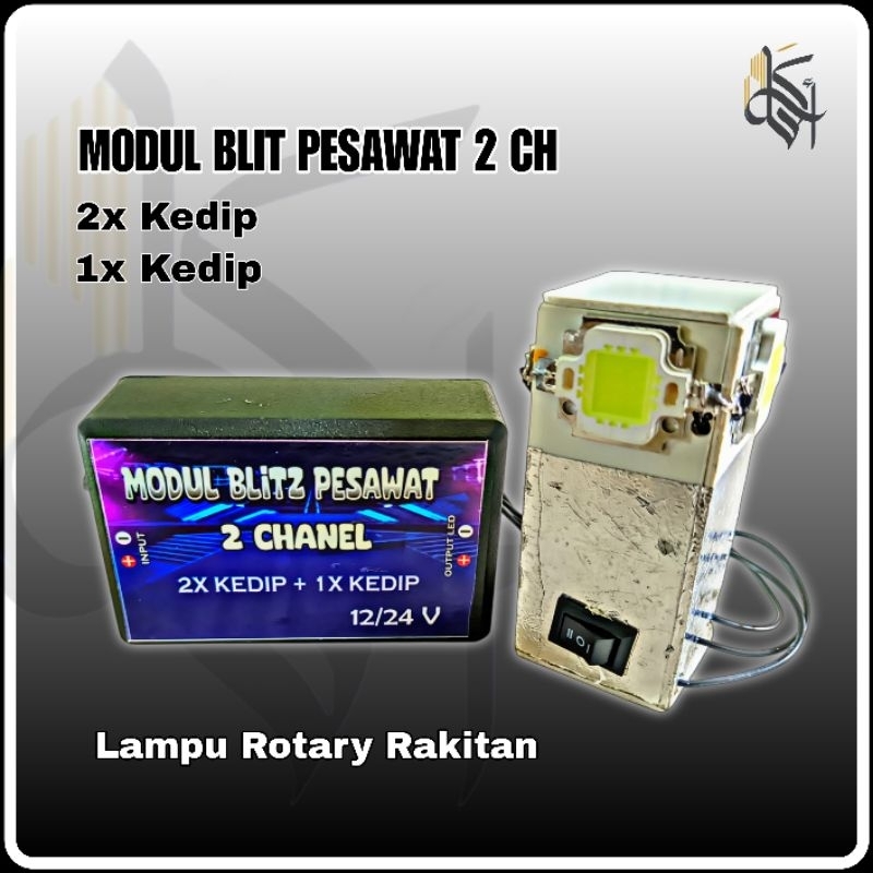 Modul Blitz Pesawat 2mode Kedip 2x Kedip 1x Kedip Lampu Rotary Rakitan,12/24 Volt