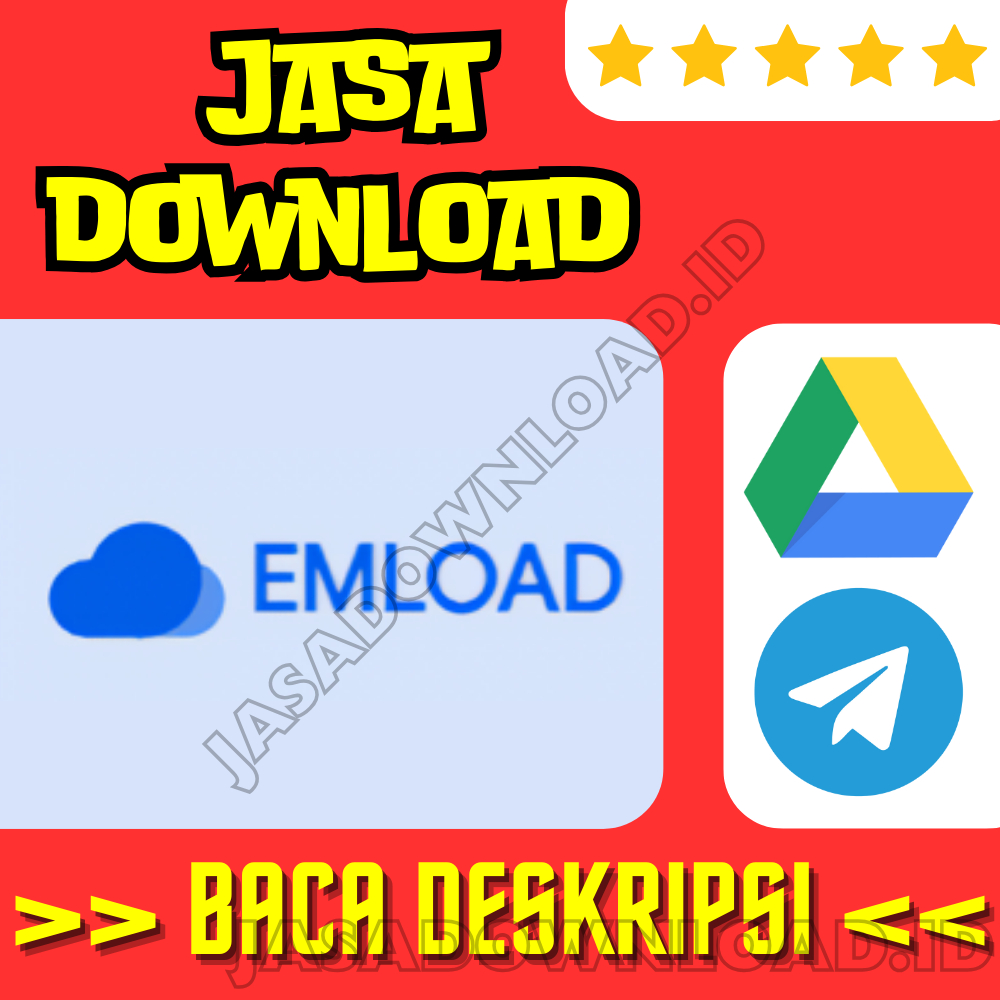 Jasa Convert / Download EMLOAD ke GoogleDrive / Telegram [Per 100MB]