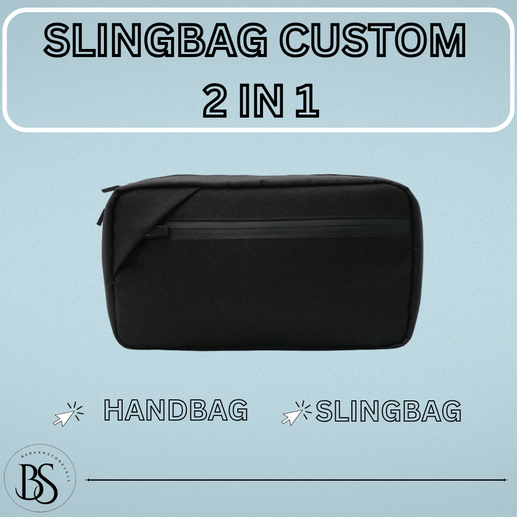 Slingbag Custom 2 in 1 Handbag Slingbag Tas Selempang Pria Wanita Bahan Premium Tebal