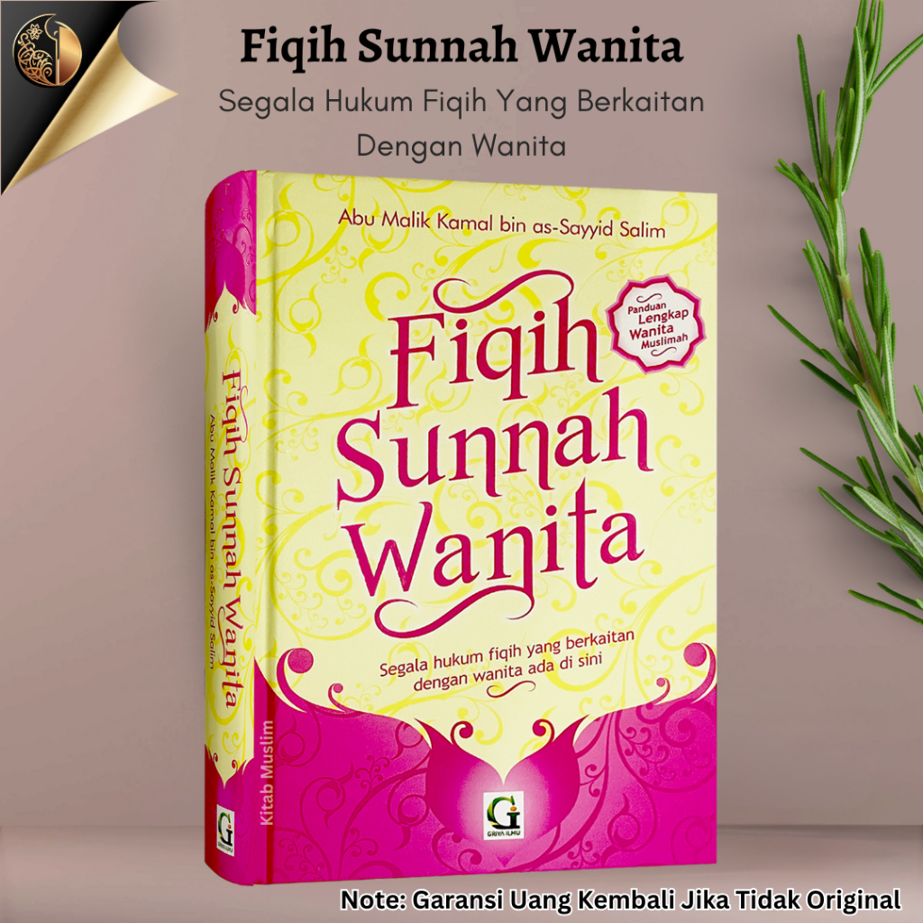 Fiqih Sunnah Wanita  - Panduan Lengkap Wanita Muslimah - Abu Malik Kamal - Griya Ilmu