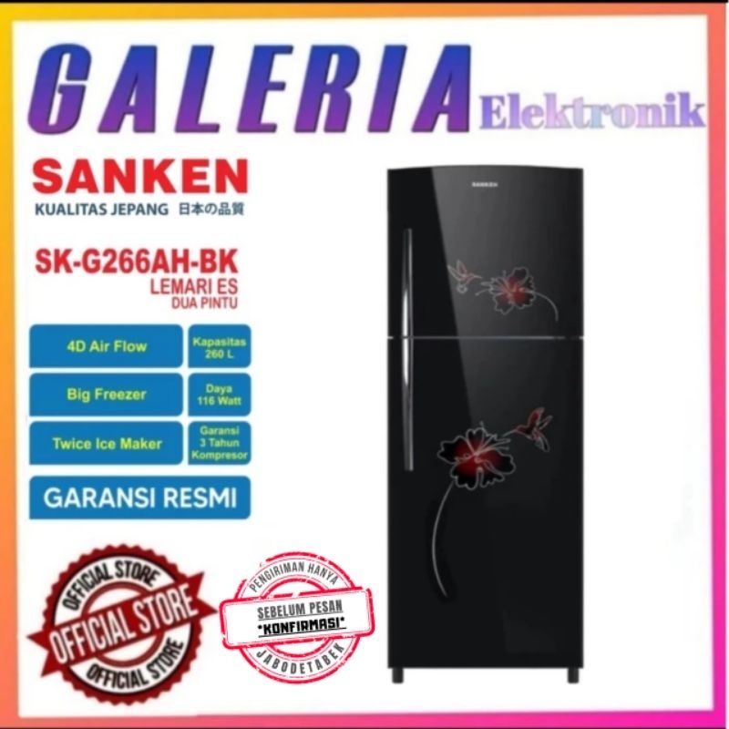 KULKAS SANKEN SK-G266AH-BK / SK G266AH / SKG 266AH / SKG 266 AH / SKG266AHBK LEMARI ES 260 Liter