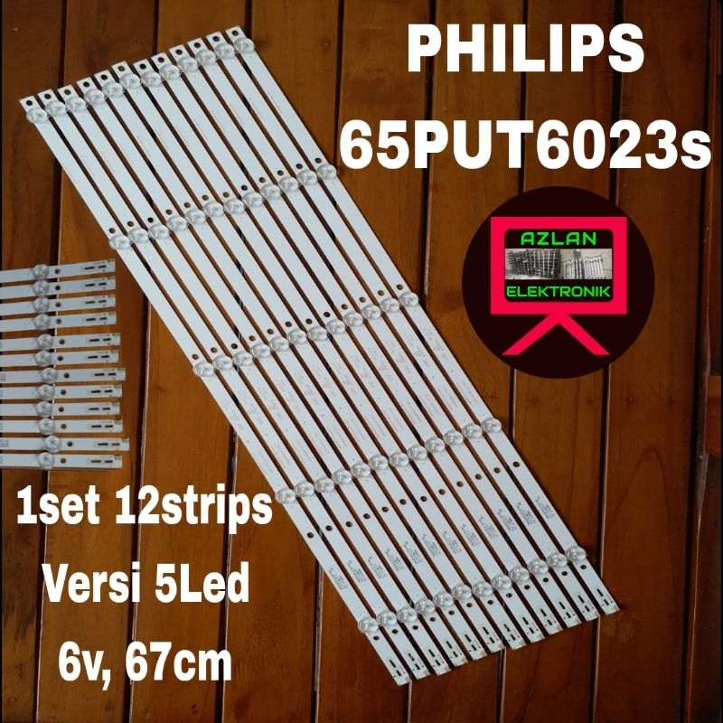 BACKLIGHT LED TV PHILIPS 65PUT6023s LAMPU BL 65in VERSI 5LED 6V