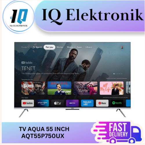 TV AQUA AQT55P750UX 4K UHD ANDROID SMART TV 55 Inch 55P750UX AQT55P750