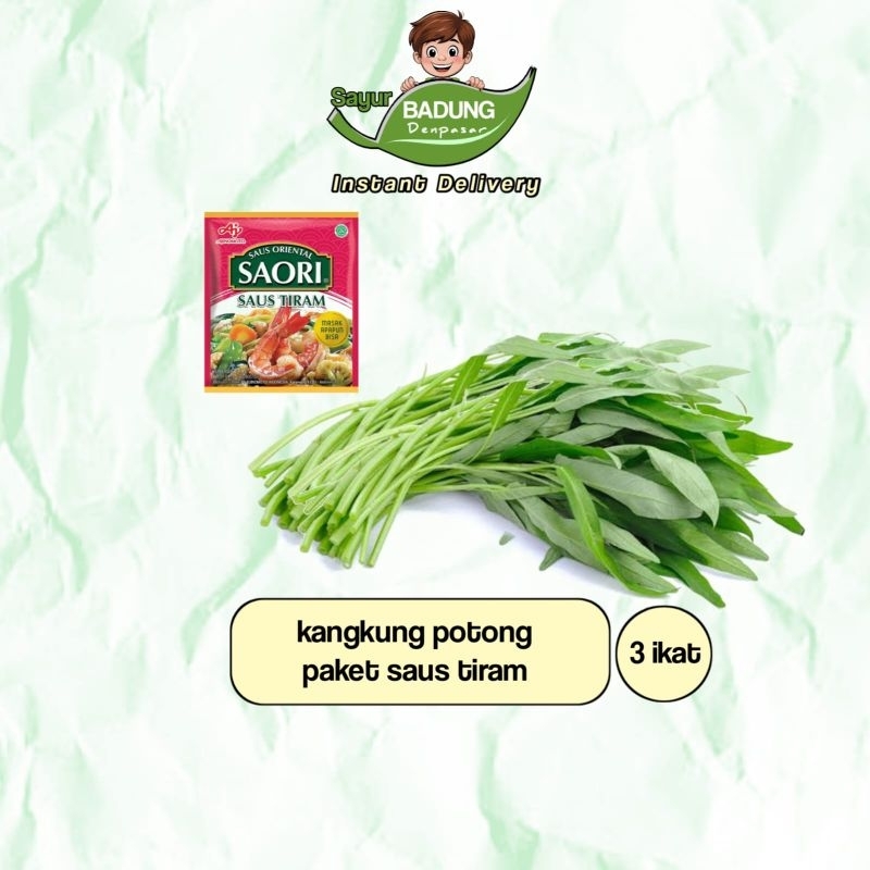 

Kangkung potong 3 ikat + Saori tiram sachet