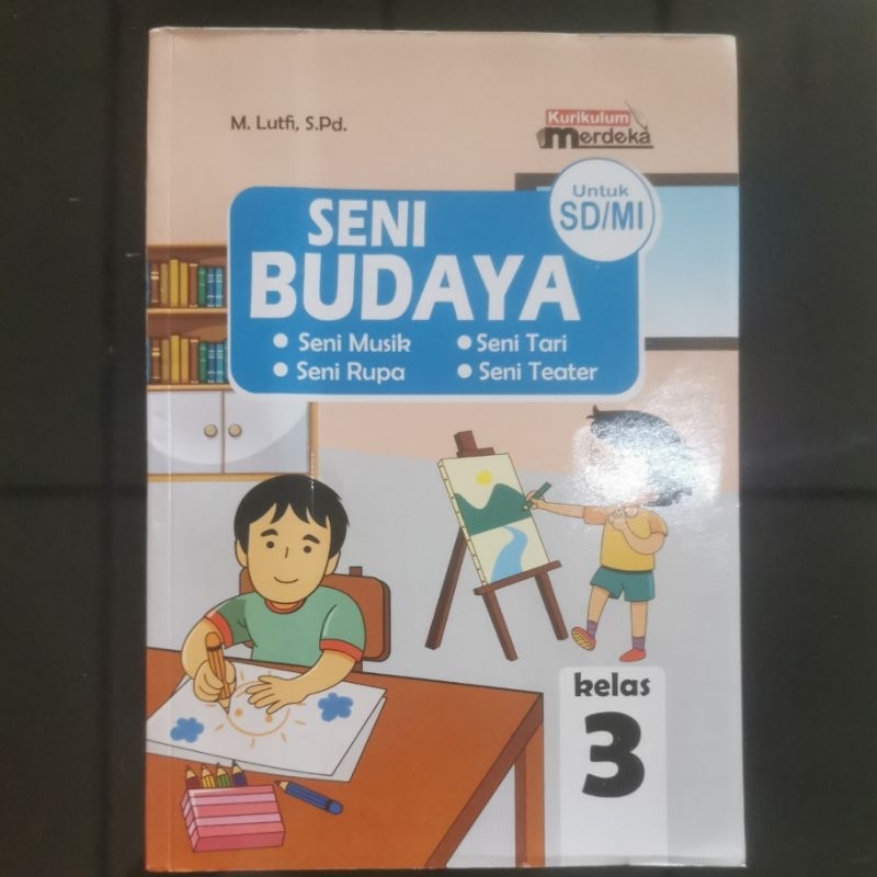 

Buku seni budaya kurikulum merdeka penerbit CV.wahana karya jaya untuk kelas 3/III SD/MI