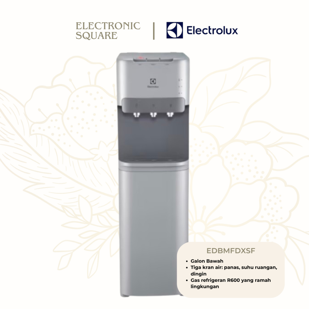 Dispenser Galon Bawah ELECTROLUX EDBMFDXSF 3 Keran