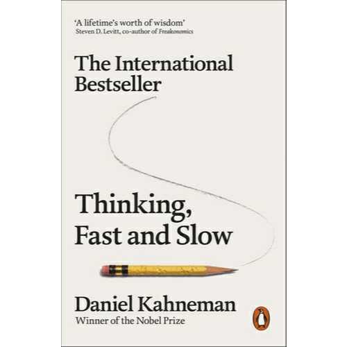 THINKING, FAST AND SLOW