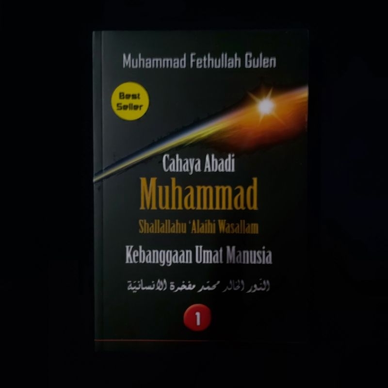 Buku Original ● Cahaya Abadi Muhammad 1 Shallallahu Alaihi Wassallam ■ M. FETHULLAH GULEN