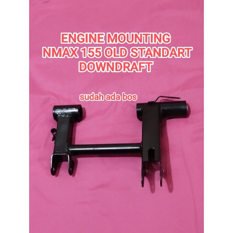 engine mounting nmax  old 155 down draft