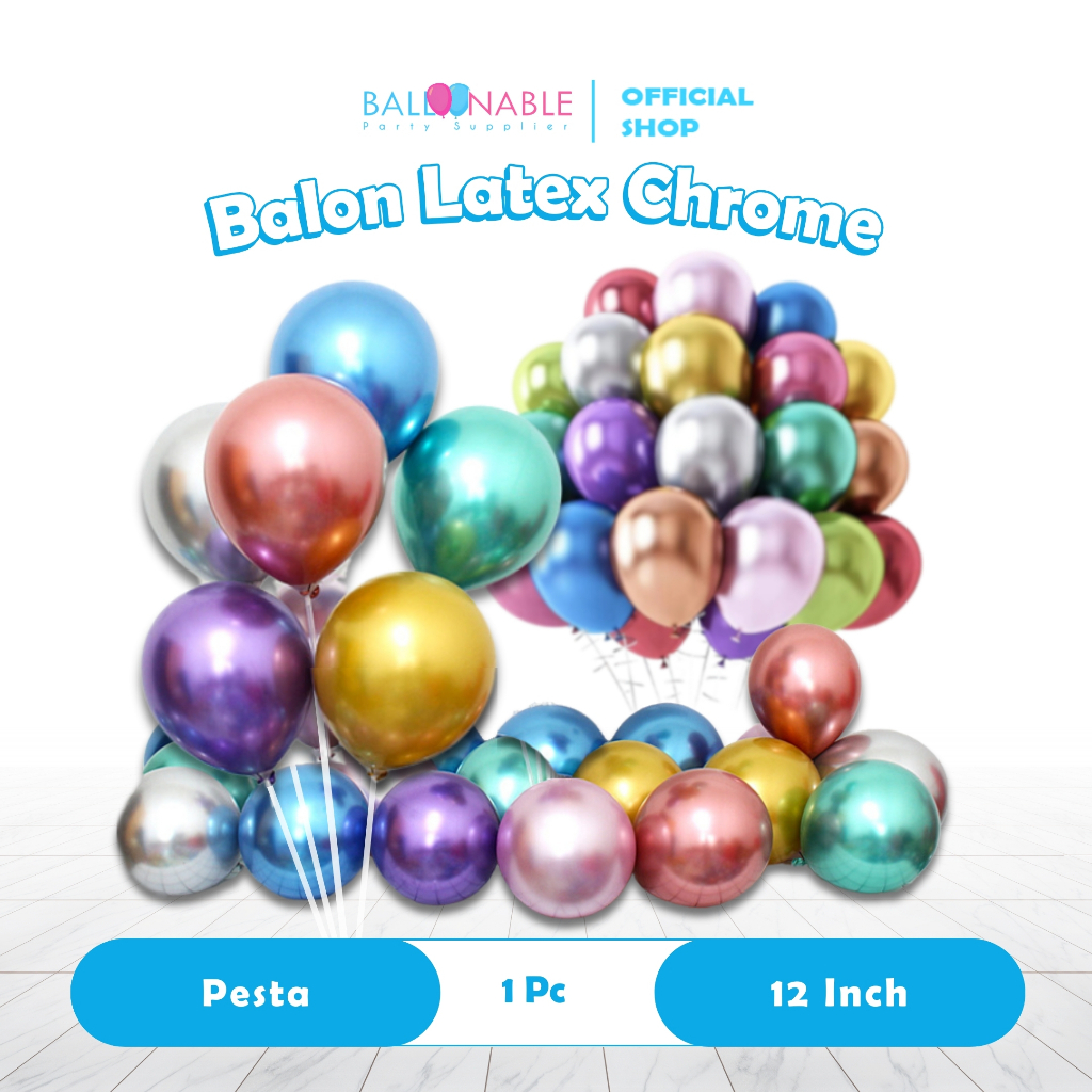 [Satuan] Balon Latex Chrome 12 inch (bukan double metalik)