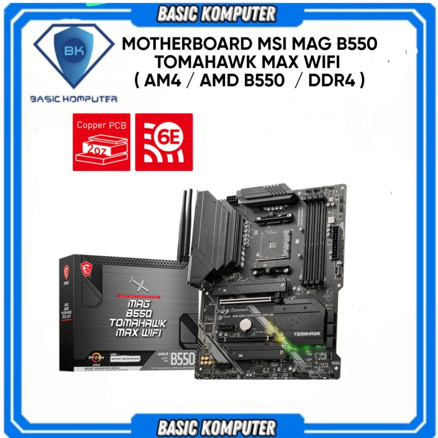 MOTHERBOARD MSI MAG B550 TOMAHAWK MAX WIFI ( AM4 / AMD B550 / DDR4 )