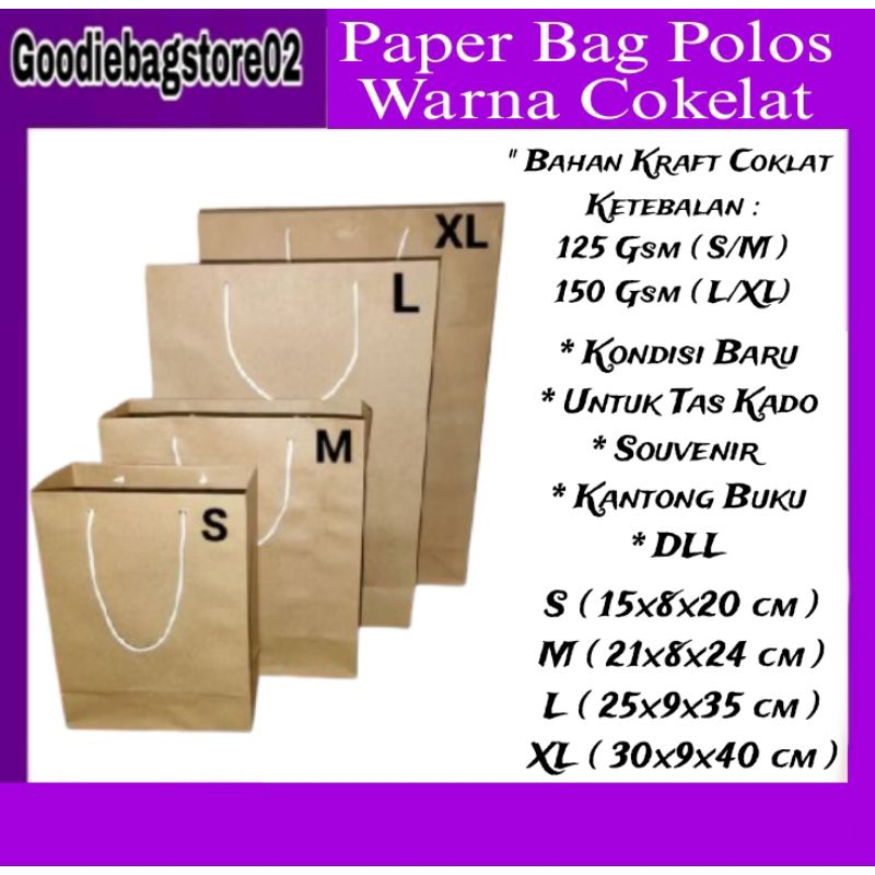 

Paperbag S,M,L,XL Kraft Coklat Souvenir,Seminar,Sembako,Ulangtahun,Belanja