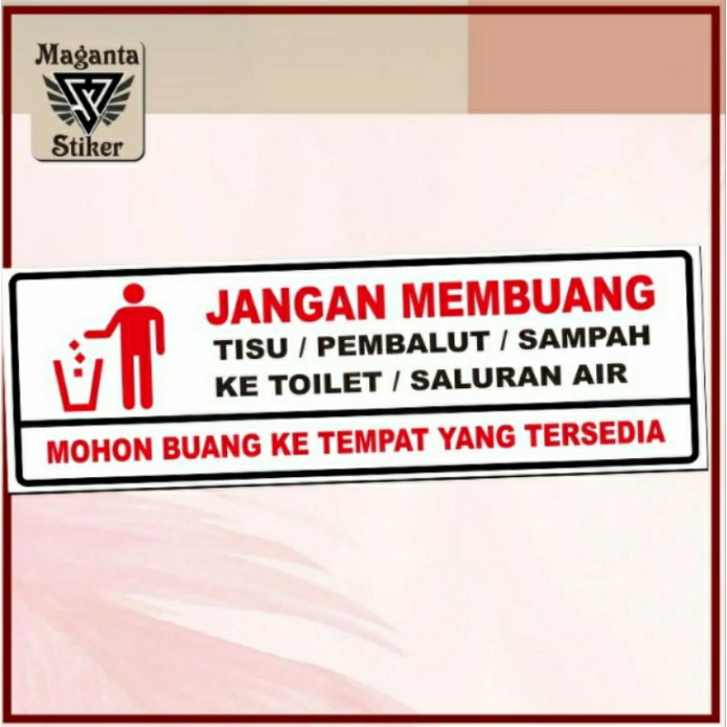 

Stiker jangan membuang tisu pembalut sampah ke toilet saluran air