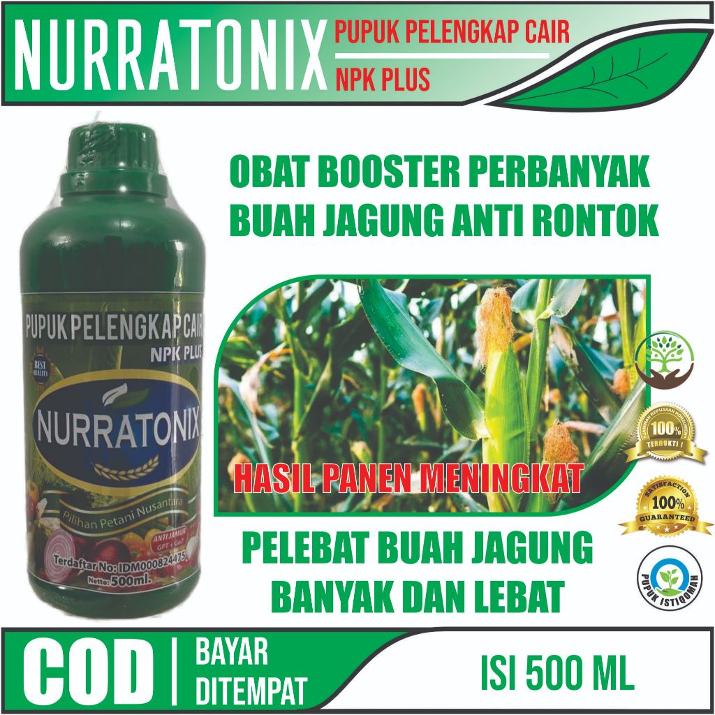 PUPUK PENYUBUR BUAH JAGUNG MANIS NPK NURRATONIX ISI 500 ML OBAT PELEBAT BUAH JAGUNG ALAMI