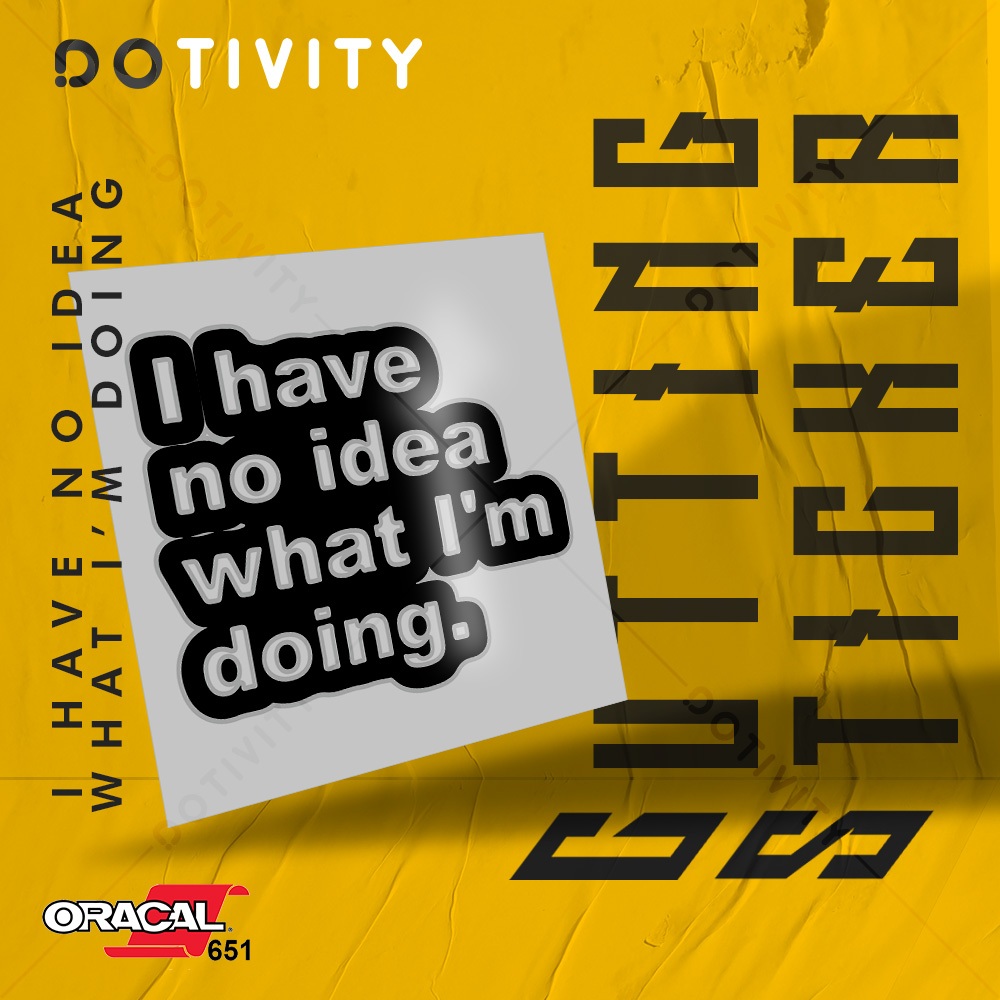 

Cutting Sticker I HAVE NO IDEA WHAT I'M DOING.