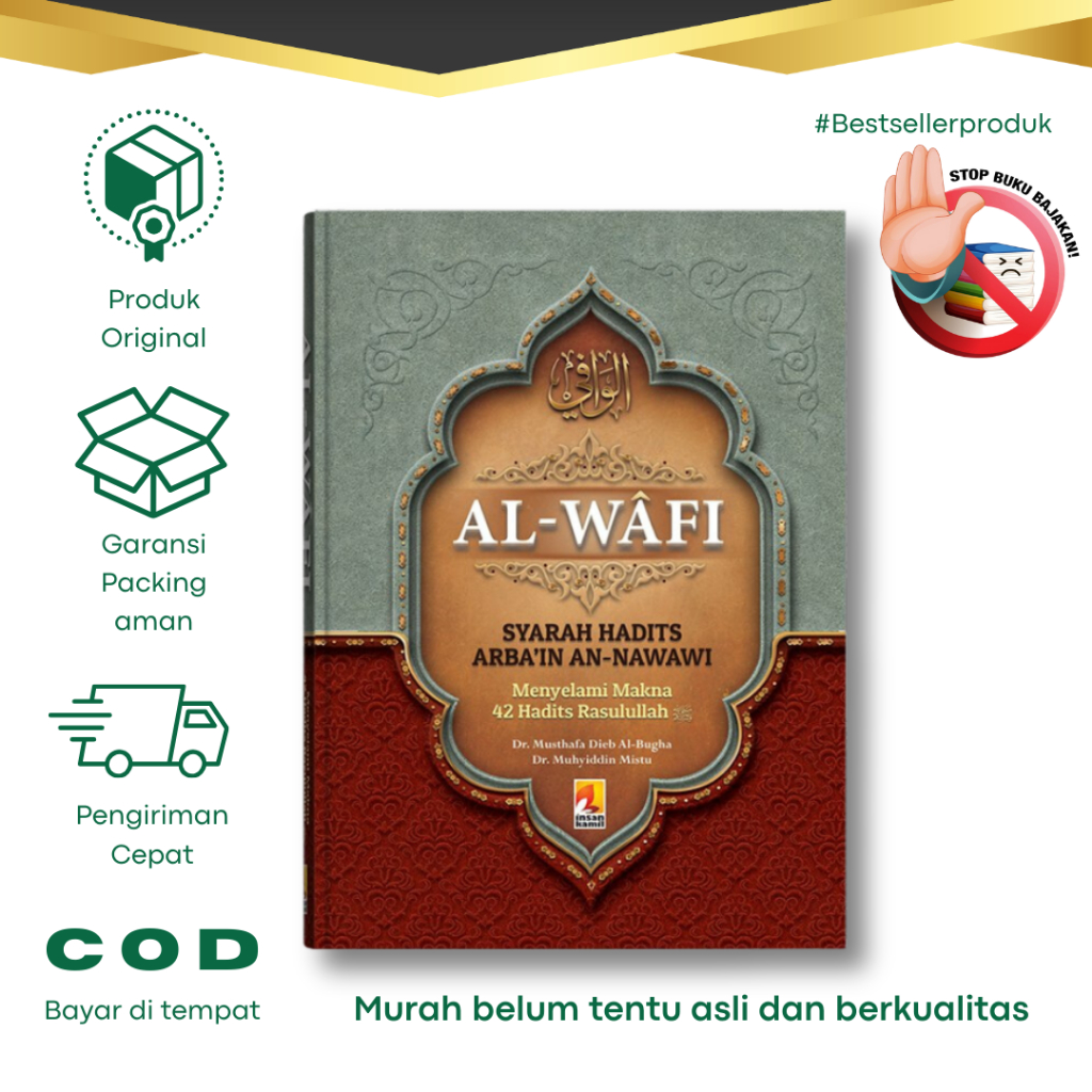 Al-Wafi Syarah Arba’in Nawawi oleh Dr. Mustafa Dieb Al-Bugha | 42 Hadits Rasulullah Hard Cover
