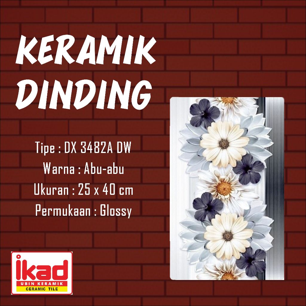 IKAD - KERAMIK DINDING 25X40/ KERAMIK DINDING/ WALL TILE/ KERAMIK