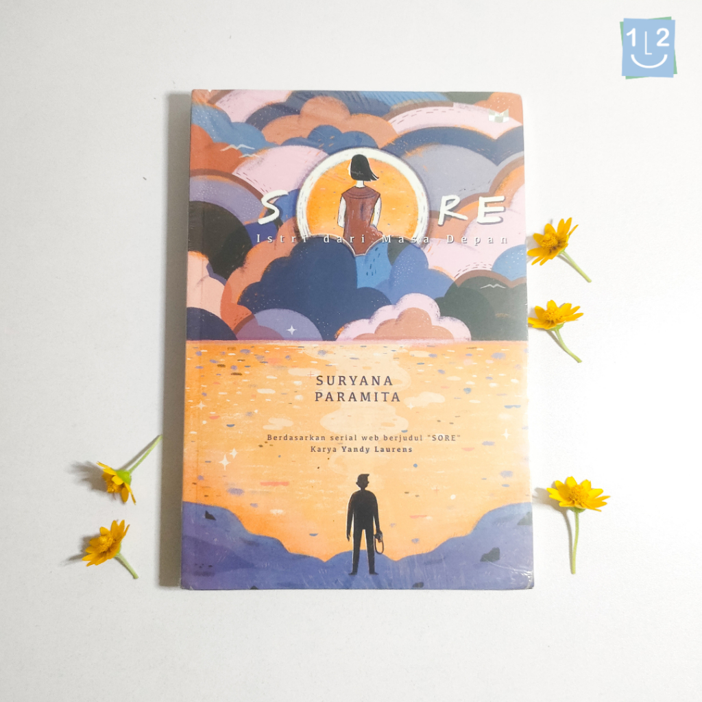 SORE (Istri dari masa depan) by SURYANA PARAMITA