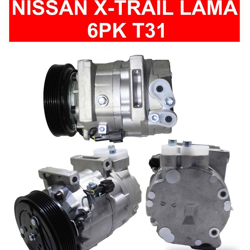 COMPRESSOR NISSAN XTRAIL LAMA 6PK T31