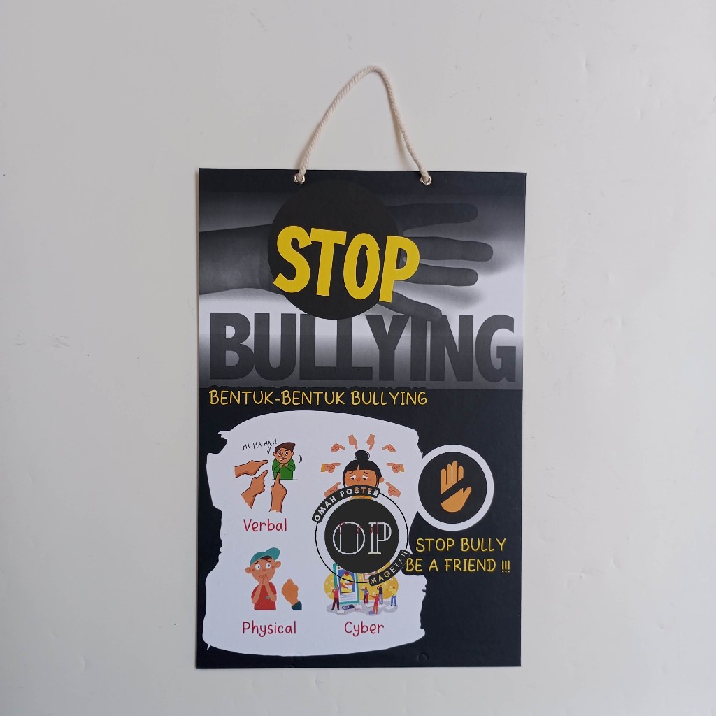 

Hard Poster Stop Bullying - Bentuk-Bentuk Bullying - Stop Perundungan