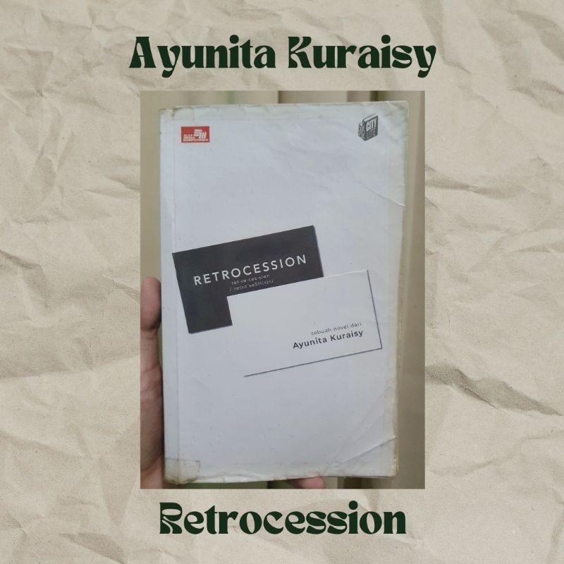 Ayunita Kuraisy - Retrocession (preloved)