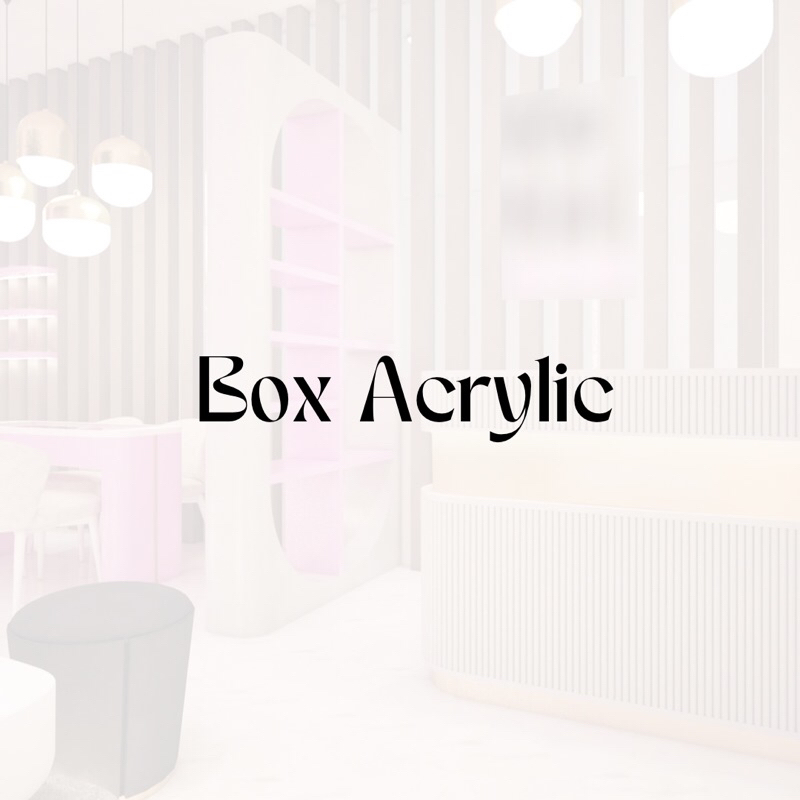 

Box Acrylic