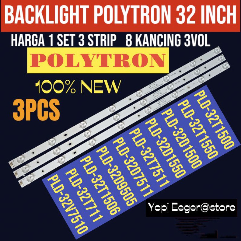 BACKLIGHT TV LED POLYTRON 32 INCH 8LED 3VOL PLD 32T15PLD 32T155PLD 32D955PLD 32T7511PLD 32T711PLD 32