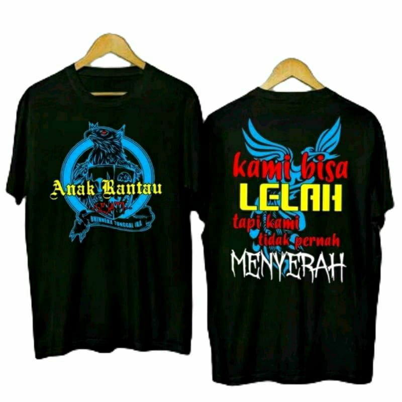 KAOS ANAK RANTAU KAMI BISA LELAH TAPI KAMI TIDAK PERNAH MENYERAH BISA COD