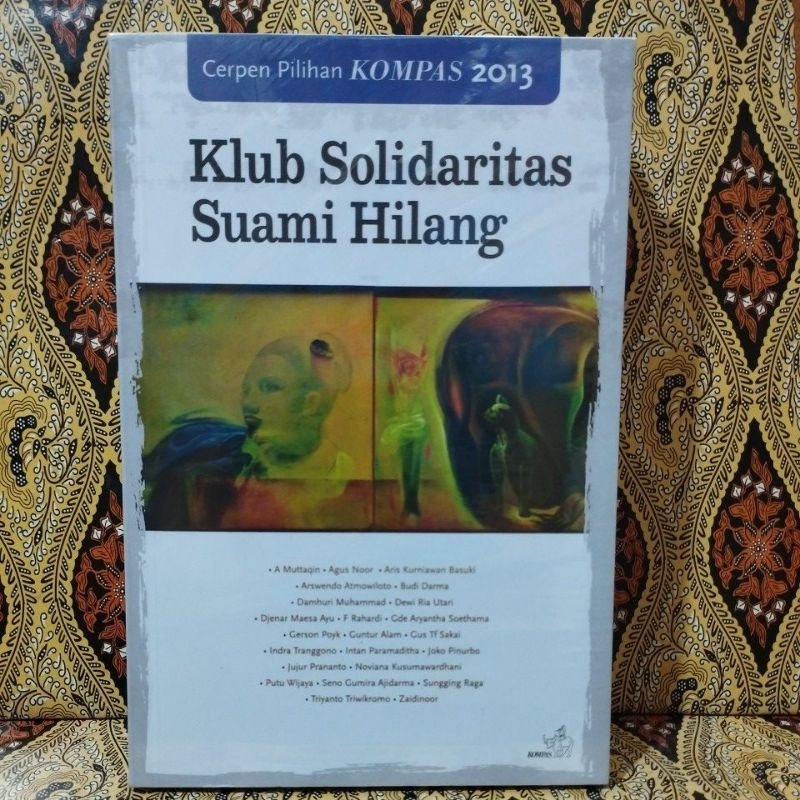 Buku Original Cerpen Pilihan Kompas Klub Solidaritas Suami Hilang